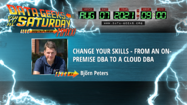 Data Geeks Saturday - South Florida - Bjoern Peters - Change your skills - from an onpremise DBA to a cloud DBA